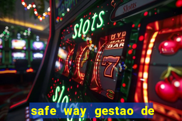 safe way gestao de recursos financeiros